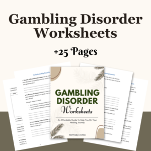 Gambling Disorder Worksheets
