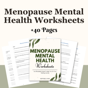 Menopause Mental Health Worksheets