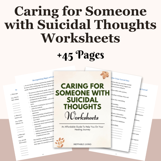 Caring for Someone with Suicidal Thoughts Worksheets